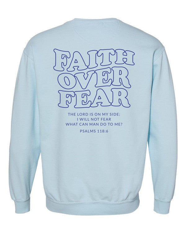 Faith Over Fear Comfort Color Sweatshirt